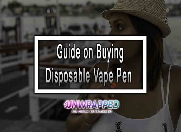 Guide on Buying Disposable Vape Pen
