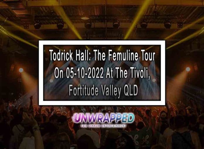 Todrick Hall: The Femuline Tour On 05-10-2022 At The Tivoli, Fortitude Valley QLD