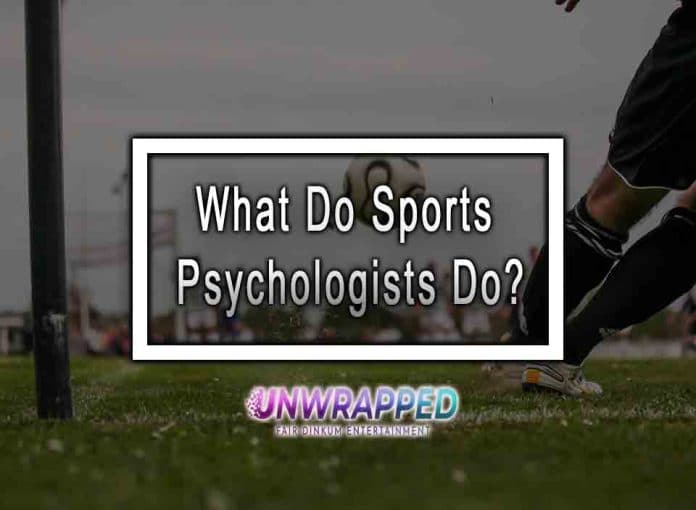 What Do Sports Psychologists Do?