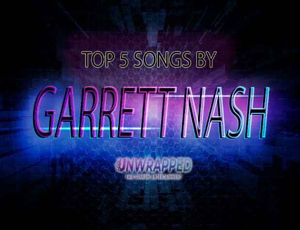 Garrett Nash: Top 5 Songs