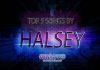 Halsey: Top 5 Songs