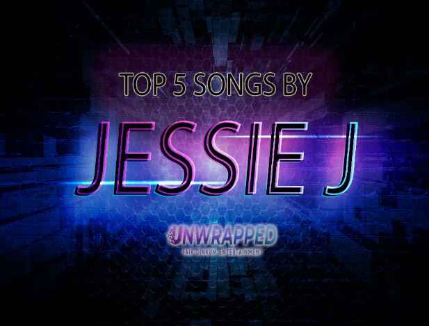 Jessie J: Top 5 Songs