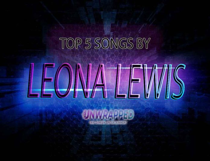 Leona Lewis: Top 5 Songs