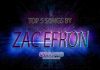 Zac Efron: Top 5 Songs