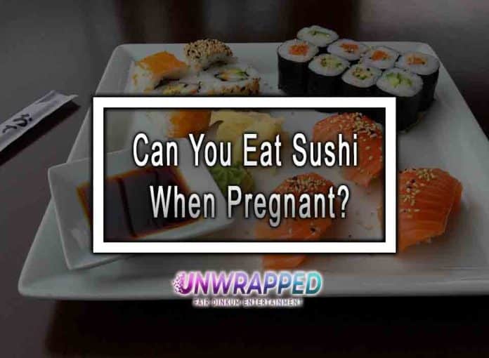 Pregnant Can Eat Sushi?