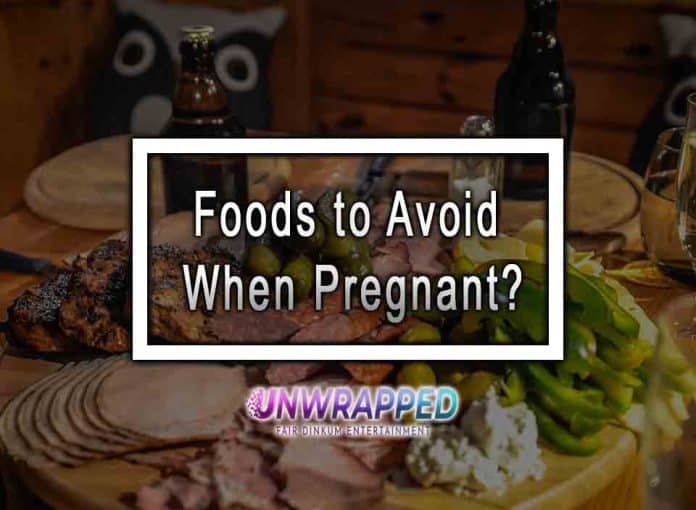 Foods to Avoid When Pregnant?