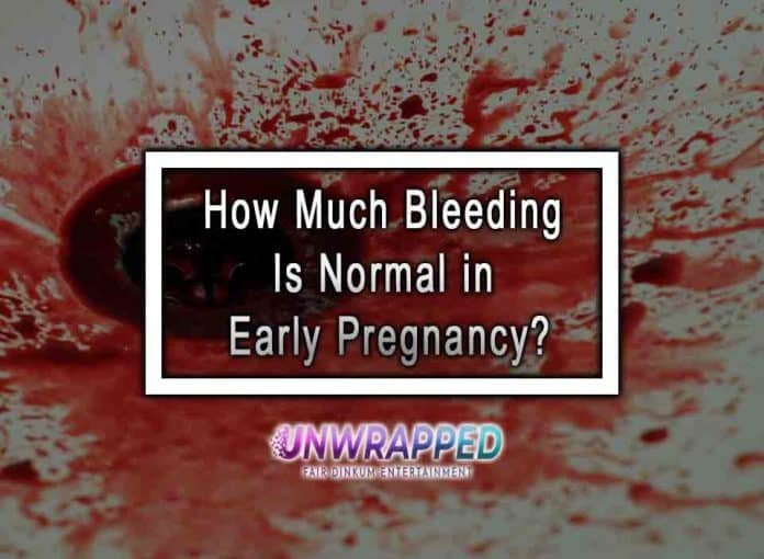 How Much Bleeding Is Normal in Early Pregnancy?