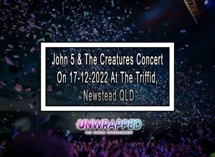 John 5 & The Creatures Concert On 17-12-2022 At The Triffid, Newstead QLD