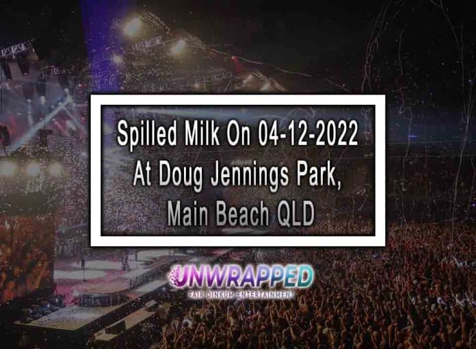 Spilled Milk On 04-12-2022 At Doug Jennings Park, Main Beach QLD