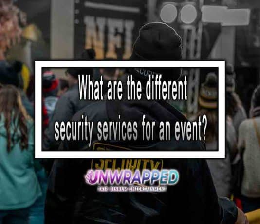 What are the different security services for an event?