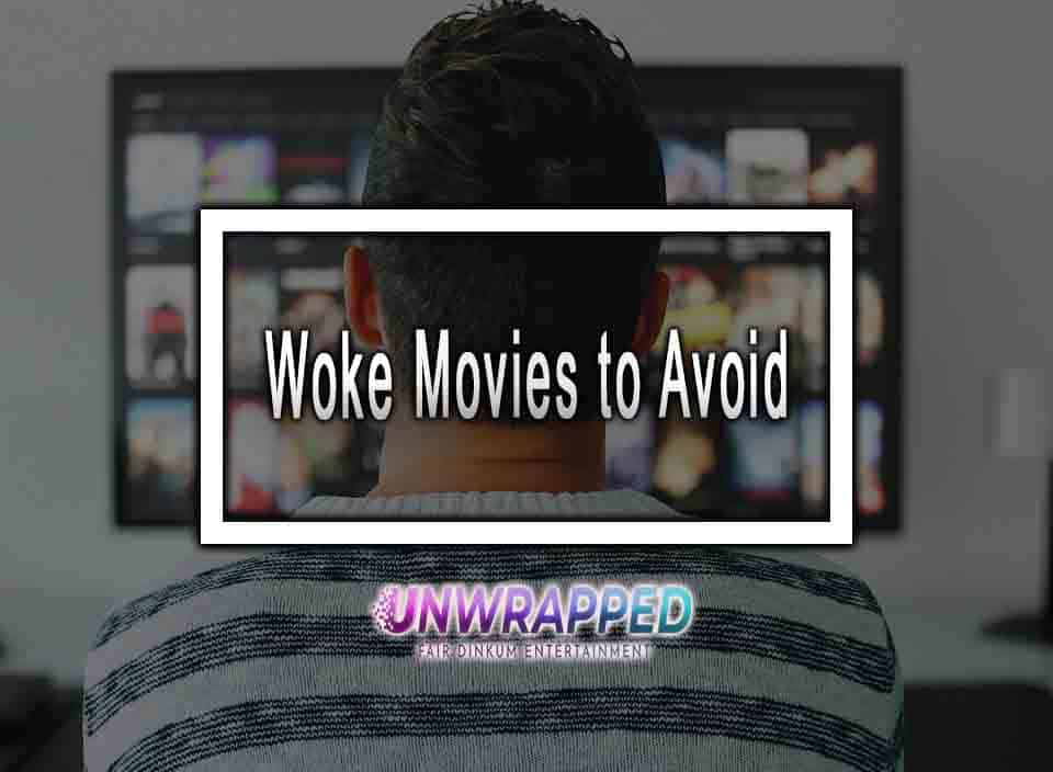 Woke Movies to Avoid