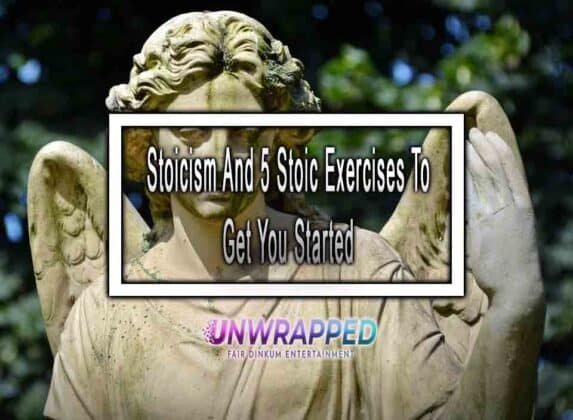Stoicism And 5 Stoic Exercises To Get You Started Stoicism And 5 Stoic Exercises To Get You Started