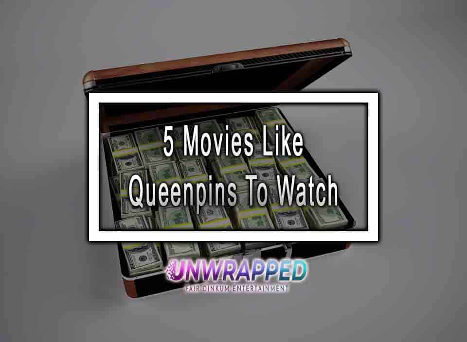 5 Movies Like Queenpins To Watch