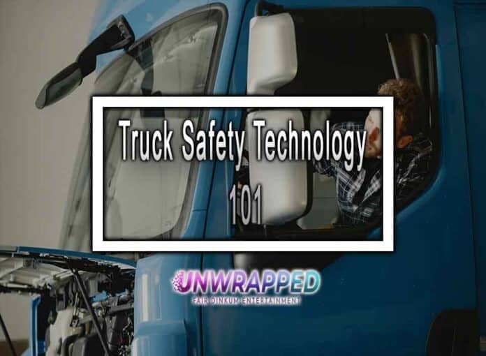 Truck Safety Technology 101