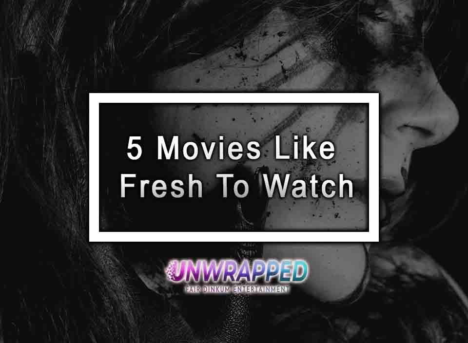 5 Movies Like Fresh To Watch
