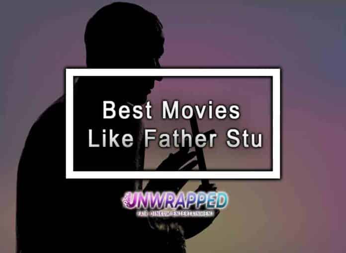 Best Movies Like Father Stu