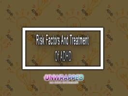 Risk Factors And Treatment Of ADHD