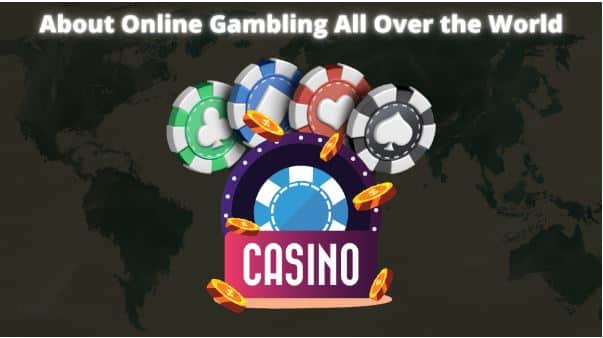 About Online Gambling All Over the World