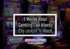 5 Movies About Gambling Like Atlantic City Jackpot To Watch
