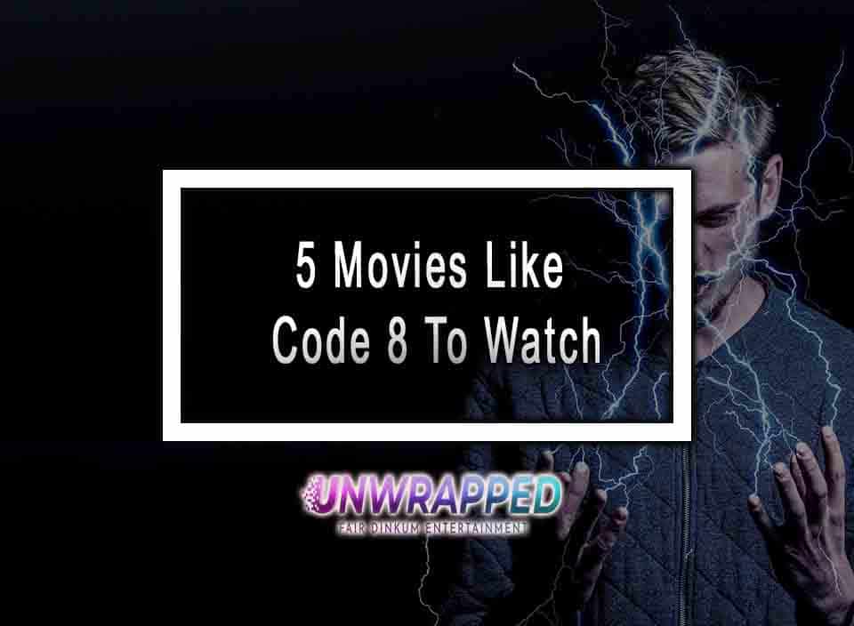 5 Movies Like Code 8 To Watch