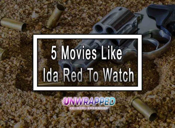 5 Movies Like Ida Red To Watch
