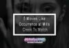 5 Movies Like Occurrence at Mills Creek To Watch