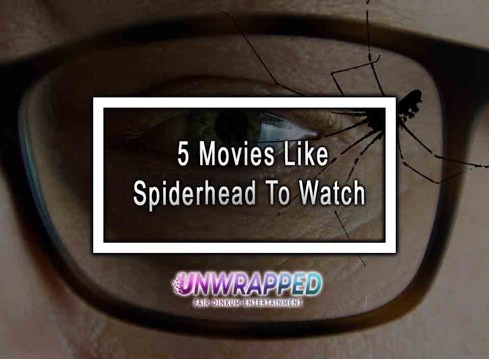 5 Movies Like Spiderhead To Watch