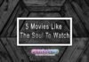 5 Movies Like The Soul To Watch