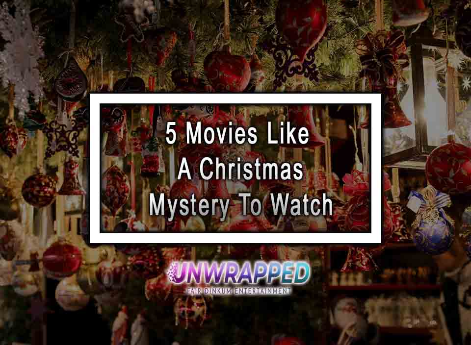 5 Movies Like A Christmas Mystery To Watch