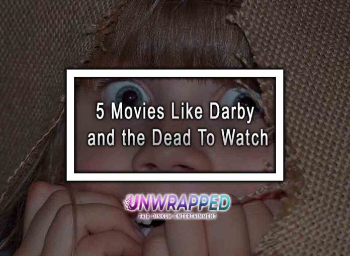 5 Movies Like Darby and the Dead To Watch