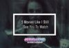 5 Movies Like I Still See You To Watch