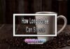 How Long Coffee Can Sit out?