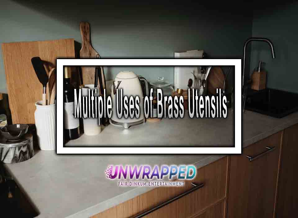 Multiple Uses of Brass Utensils