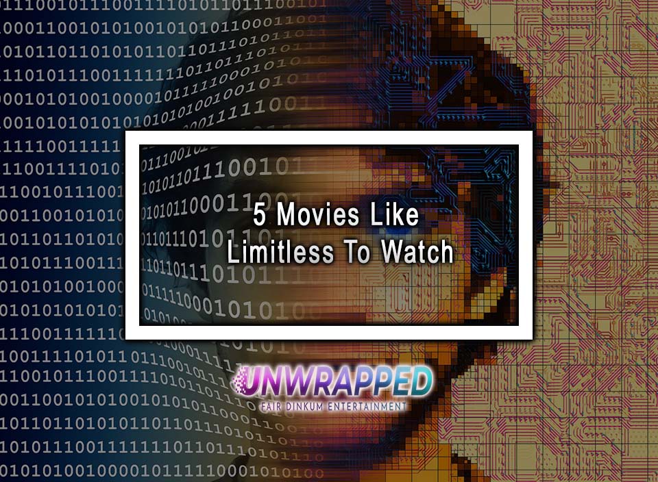 5 Movies Like Limitless To Watch