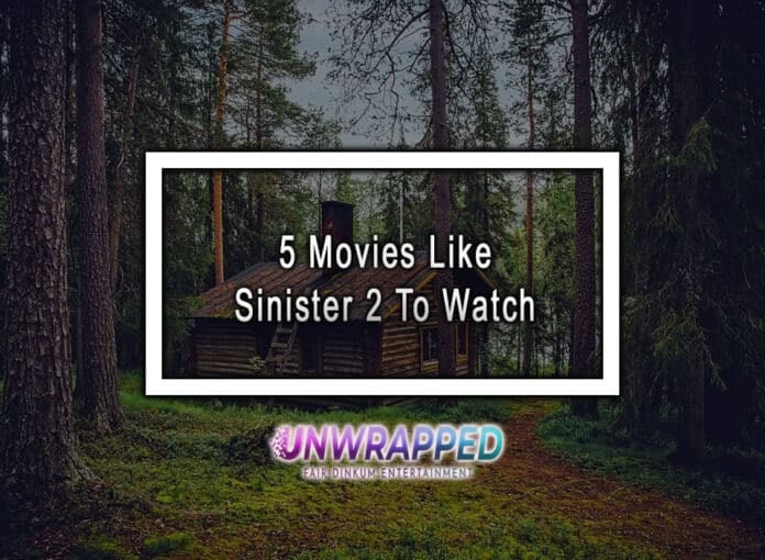 5 Movies Like Sinister 2 To Watch