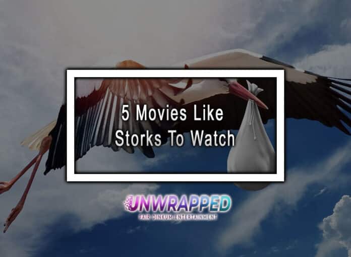 5 Movies Like Storks To Watch