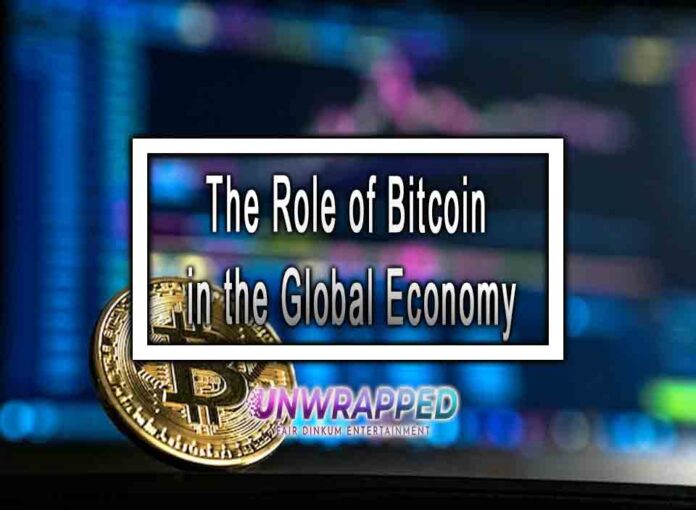 The Role of Bitcoin in the Global Economy