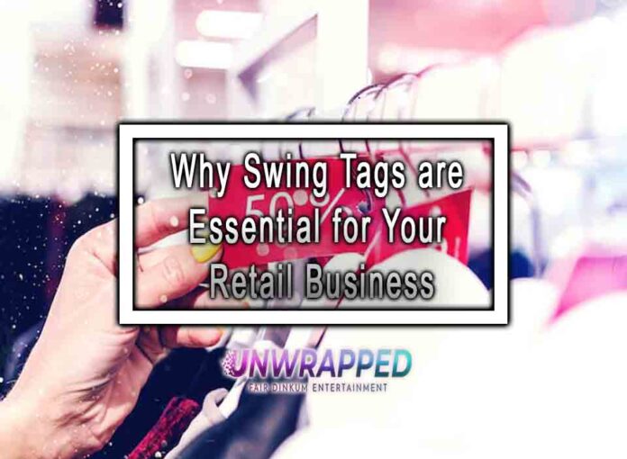 Why Swing Tags are Essential for Your Retail Business