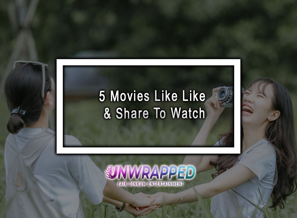 Movies Like I Like It Like That