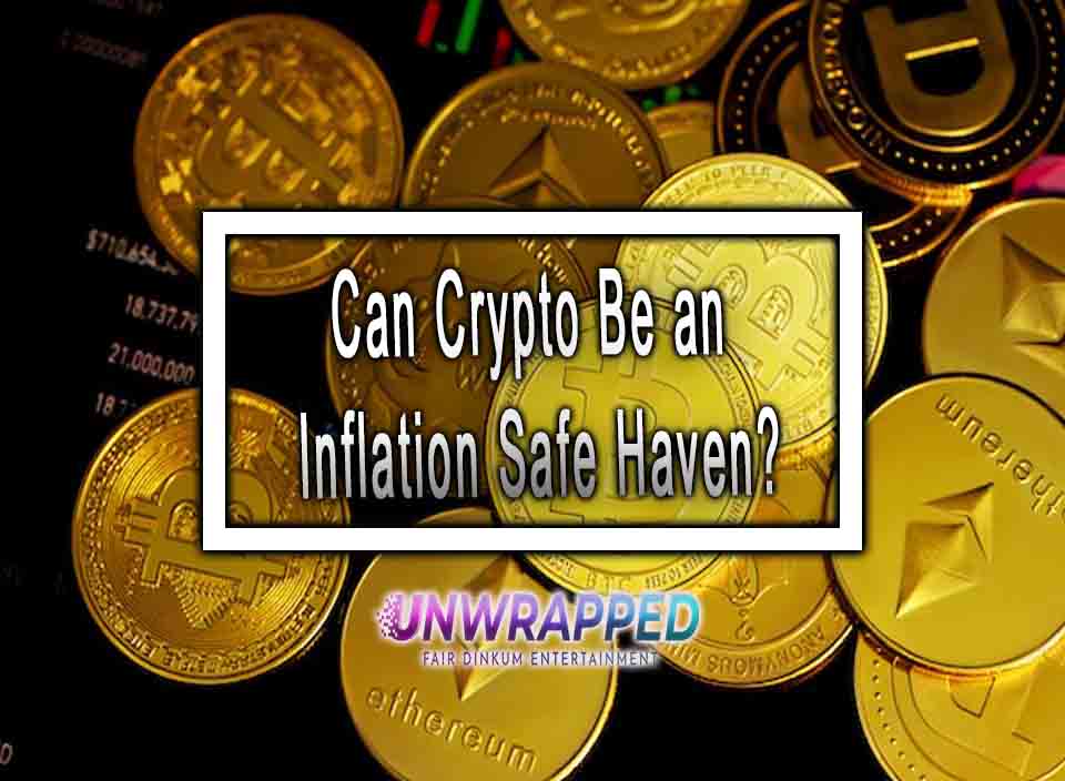 Can Crypto Be an Inflation Safe Haven?
