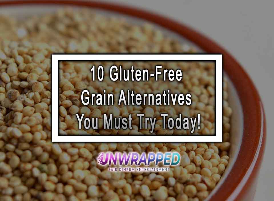 10 GlutenFree Grain Alternatives You Must Try Today!