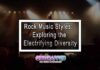 Rock Music Styles: Exploring the Electrifying Diversity