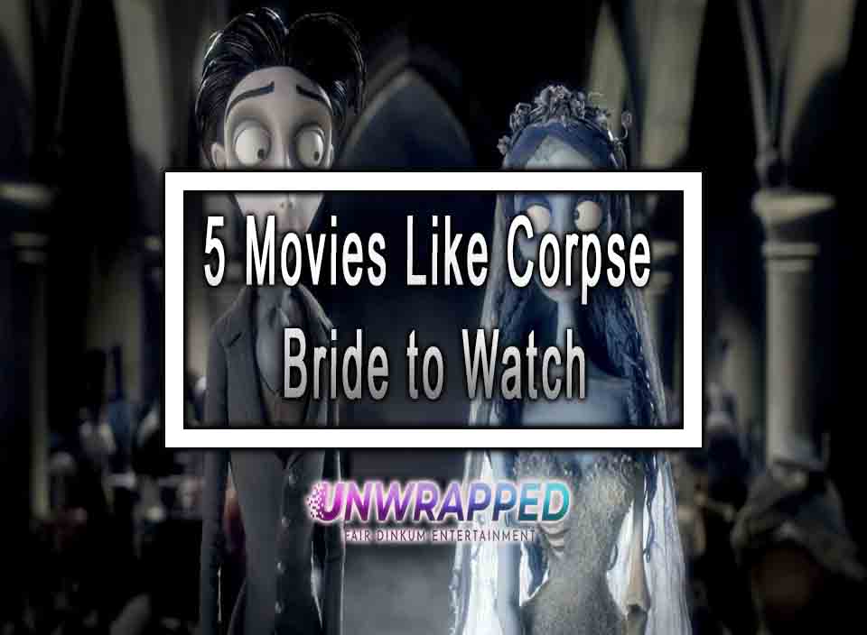 5 Movies Like Corpse Bride to Watch