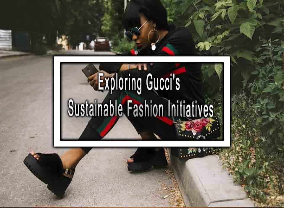 Exploring sustainable fashion initiatives