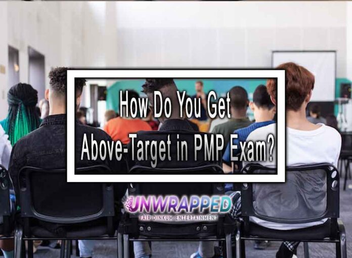 How Do You Get Above-Target in PMP Exam?