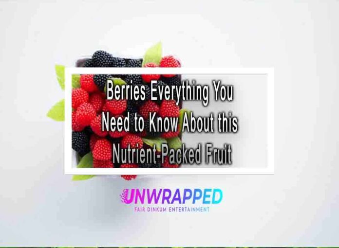 Berries Everything You Need to Know About this NutrientPacked Fruit