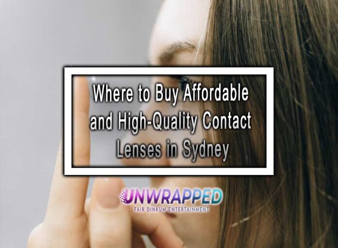 Where to Buy Affordable and HighQuality Contact Lenses in Sydney