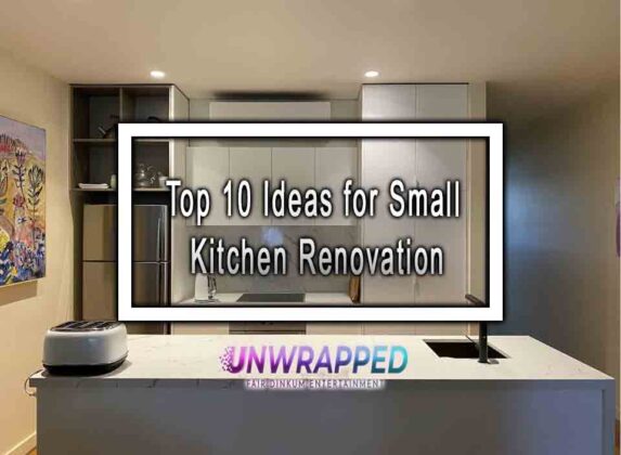 Top 10 Ideas for Small Kitchen Renovation