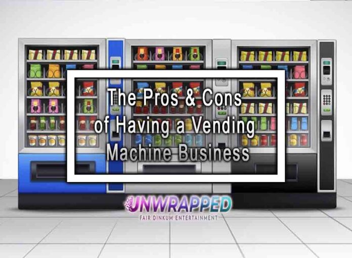 The Pros & Cons of Having a Vending Machine Business